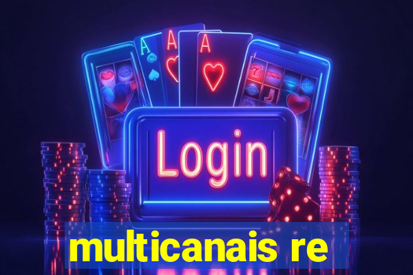 multicanais re